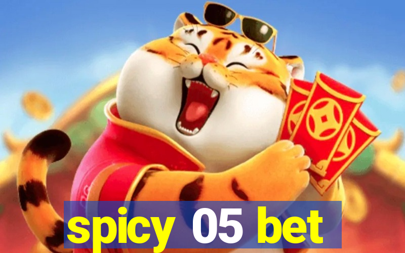 spicy 05 bet